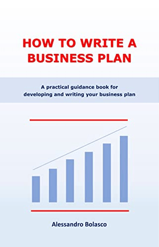 Book Review: “How to Write a Business Plan” by Alessandro&nbsp;Bolasco