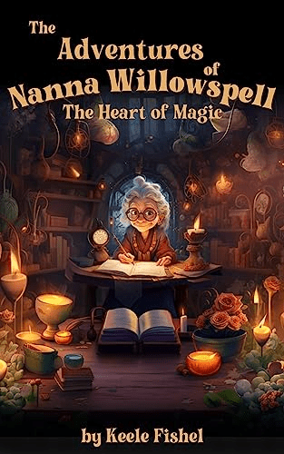 Children’s Book Review: “The Adventures of Nanna Willowspell” by Keele&nbsp;Fishel