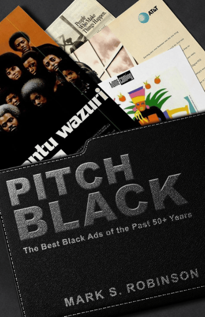 Book Review: “Pitch Black: The best Black ads of the past 50+ years” by Mark&nbsp;Robinson